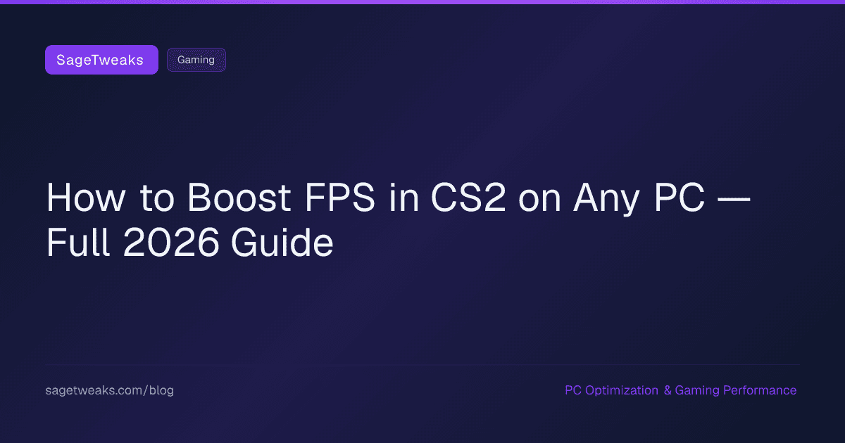 Cover image for How to Boost FPS in CS2 on Any PC (2026 Guide)
