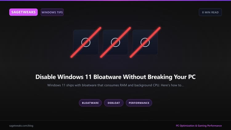 How to Disable Windows 11 Bloatware Safely (2026)