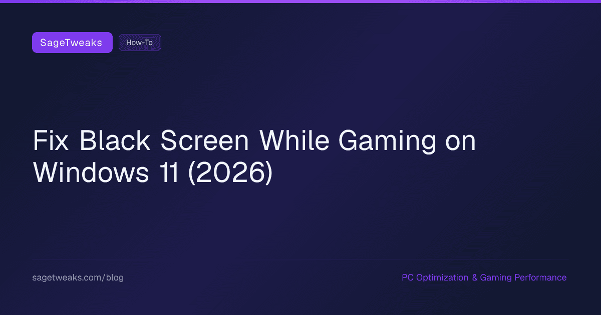 Cover image for Fix Black Screen While Gaming on Windows 11 (2026 Guide)