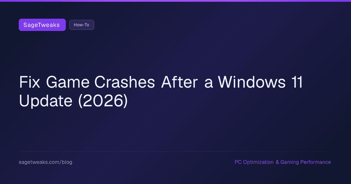 Cover image for Fix Game Crashes After Windows 11 Update (2026 Guide)
