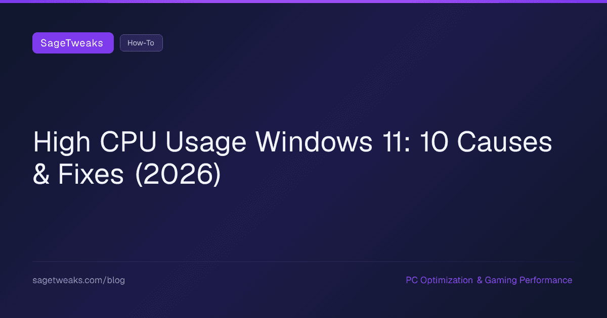 Cover image for High CPU Usage in Windows 11: 10 Causes and Fixes