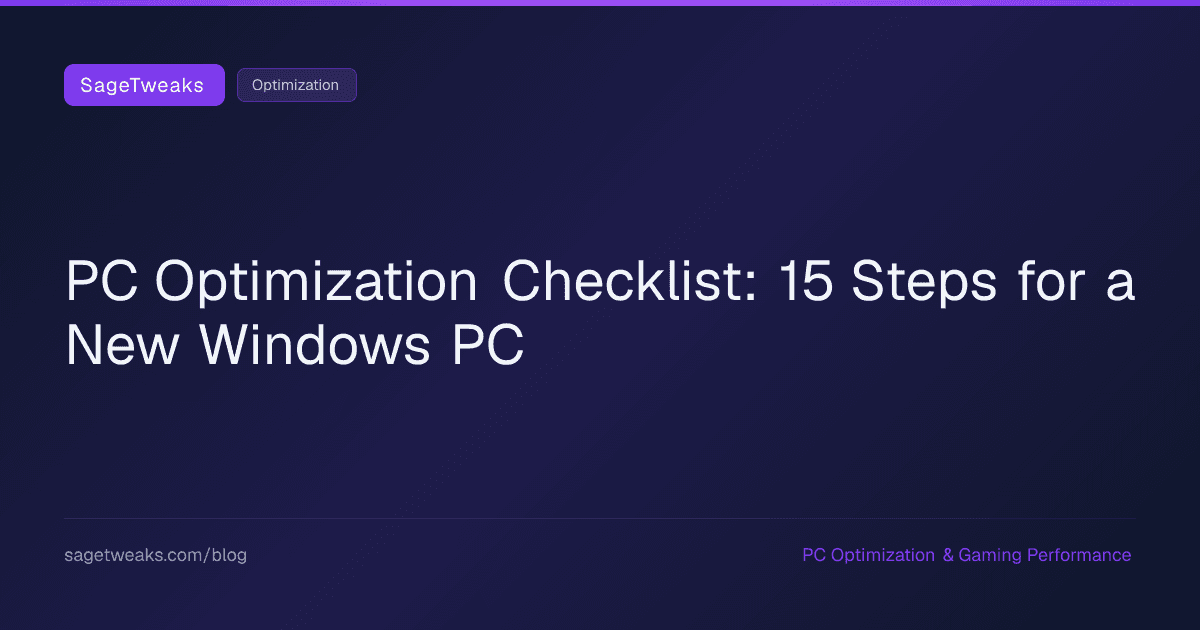 Cover image for PC Optimization Checklist: 15 Things to Do on a New Windows PC