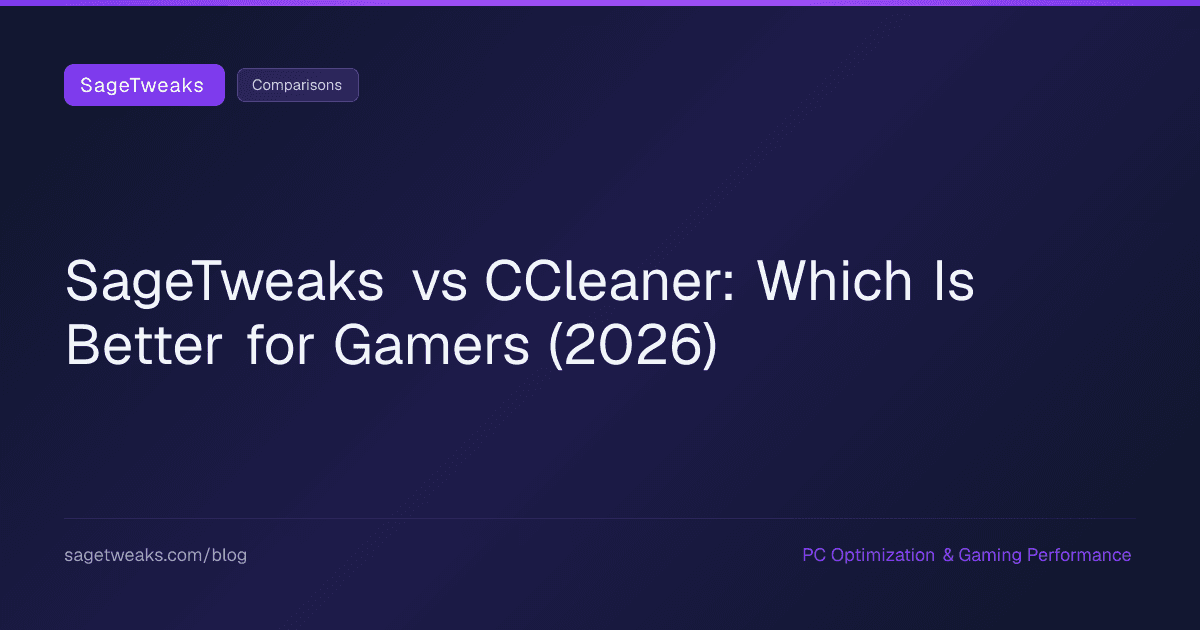 Cover image for SageTweaks vs CCleaner: Which Is Better for Gaming PCs?