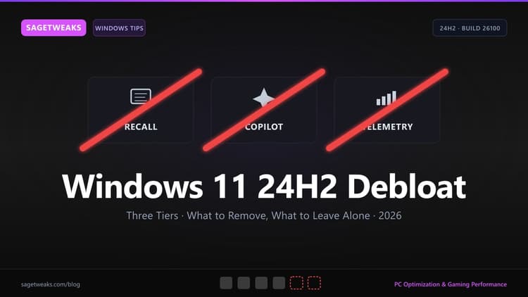 Windows 11 24H2 Debloat Guide — Safe Removal (2026)