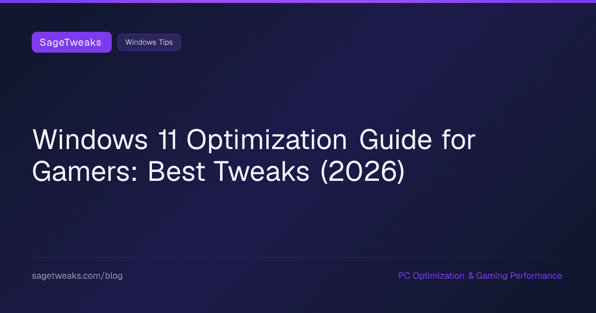 Cover image for Windows 11 Optimization Guide for Gamers (2026)