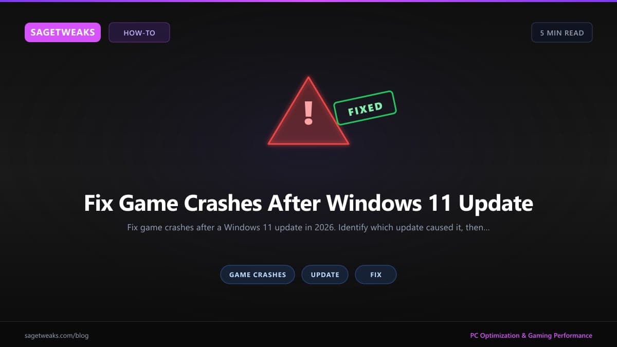 Cover image for Fix Game Crashes After Windows 11 Update (2026 Guide)